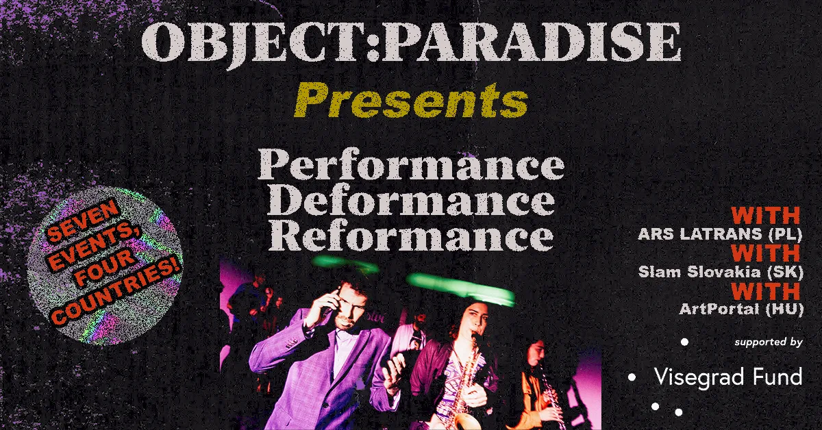 Performance, Deformance, Reformance — seven events, four countries