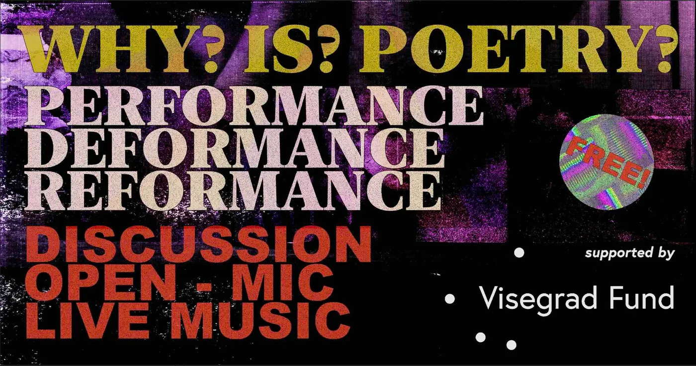 WHY? IS? POETRY? — Event 1, Punctum, Žižkov (August 24, 2023)